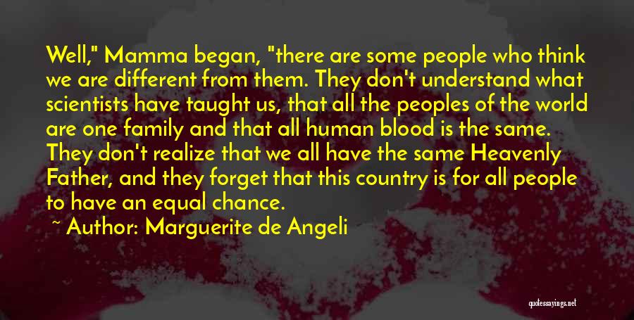The Same Blood Quotes By Marguerite De Angeli
