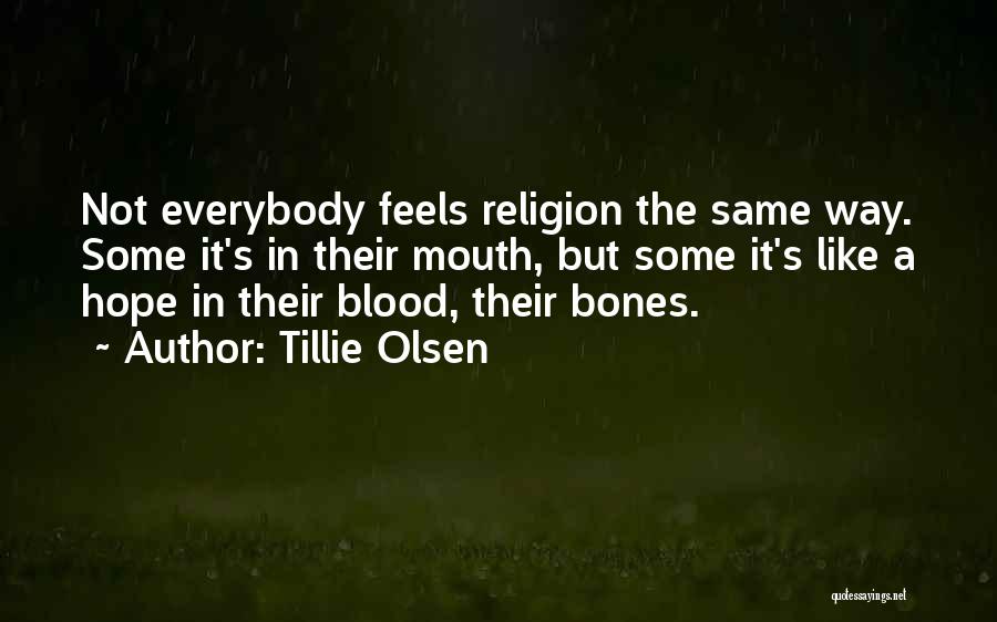 The Same Blood Quotes By Tillie Olsen