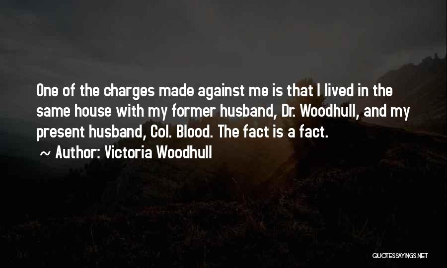The Same Blood Quotes By Victoria Woodhull