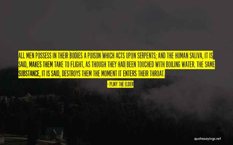 The Same Boiling Water Quotes By Pliny The Elder The Same Boiling Water Quotes By Pliny The Elder