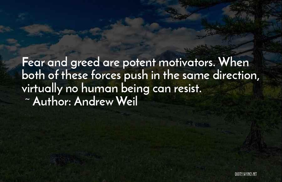 The Same Direction Quotes By Andrew Weil