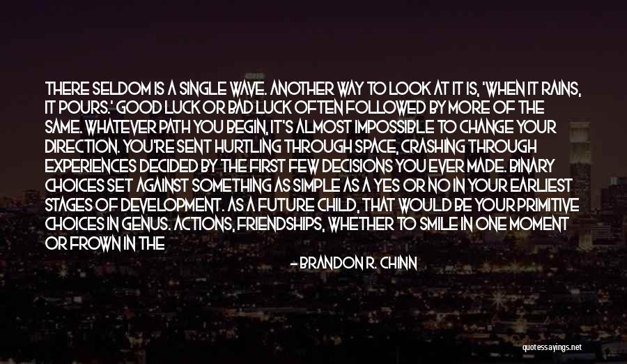 The Same Direction Quotes By Brandon R. Chinn The Same Direction Quotes By Brandon R. Chinn