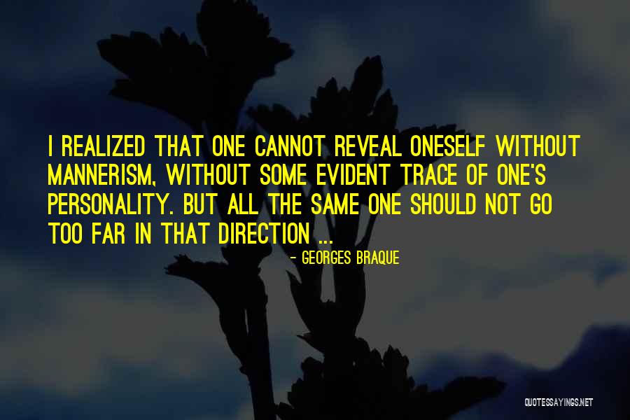 The Same Direction Quotes By Georges Braque The Same Direction Quotes By Georges Braque