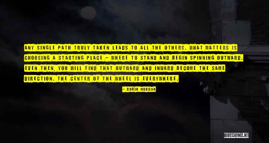 The Same Direction Quotes By Robin Morgan The Same Direction Quotes By Robin Morgan