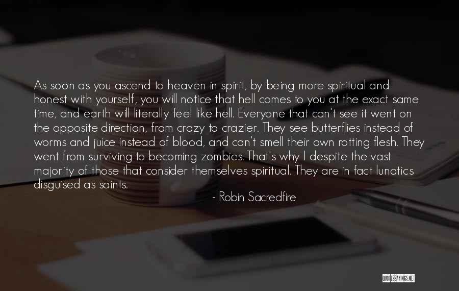 The Same Direction Quotes By Robin Sacredfire The Same Direction Quotes By Robin Sacredfire