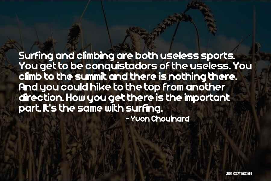 The Same Direction Quotes By Yvon Chouinard