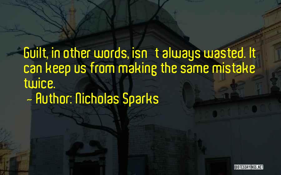 The Same Mistake Twice Quotes By Nicholas Sparks