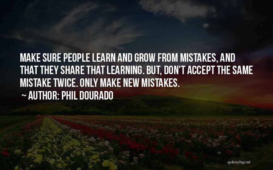 The Same Mistake Twice Quotes By Phil Dourado