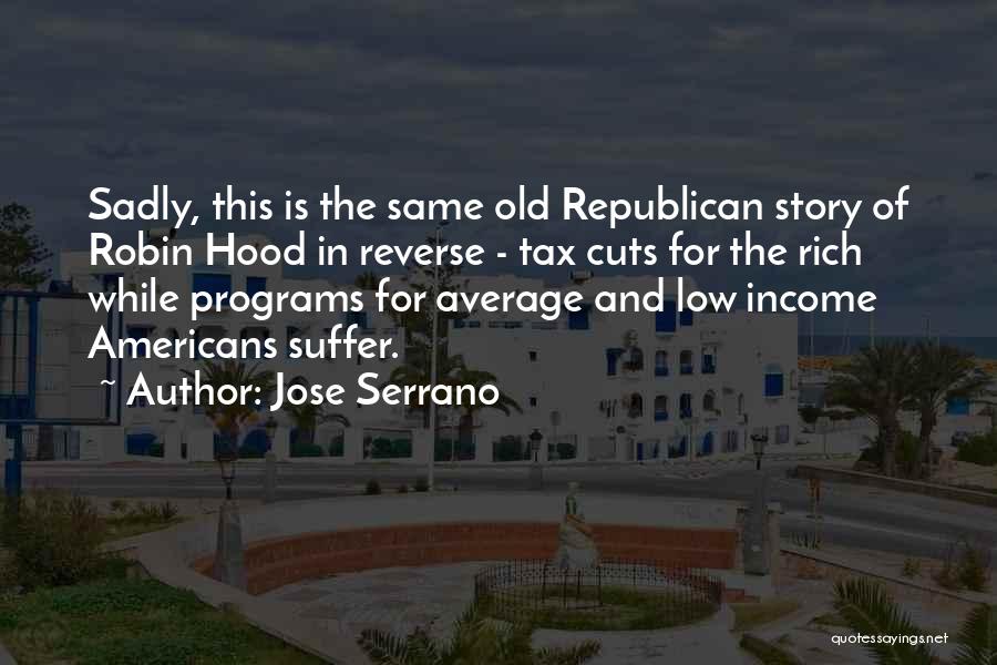 The Same Old Story Quotes By Jose Serrano