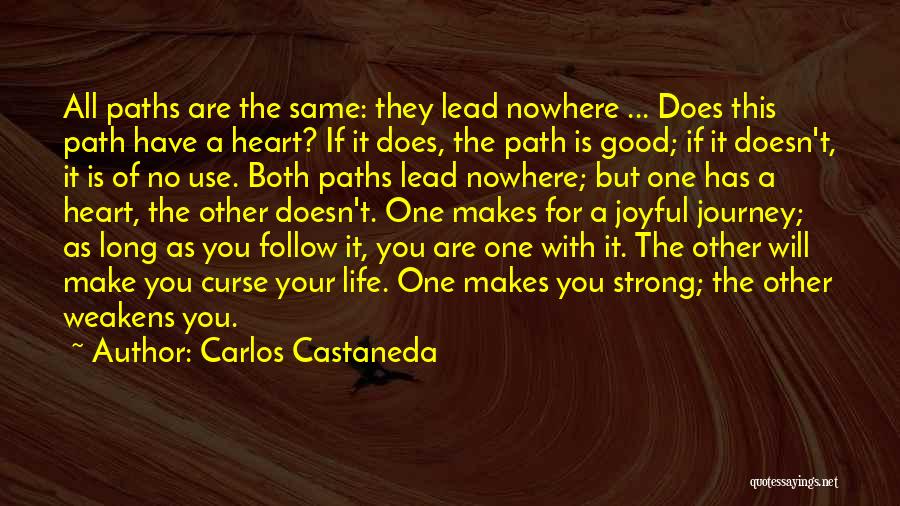 The Same Path Quotes By Carlos Castaneda