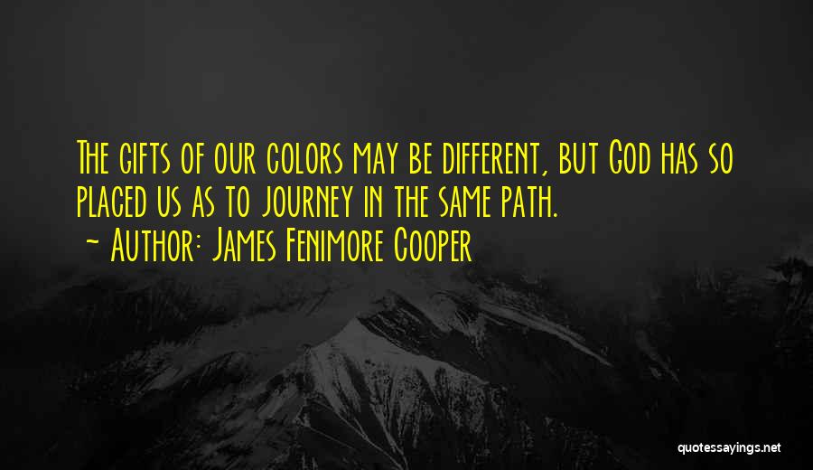 The Same Path Quotes By James Fenimore Cooper