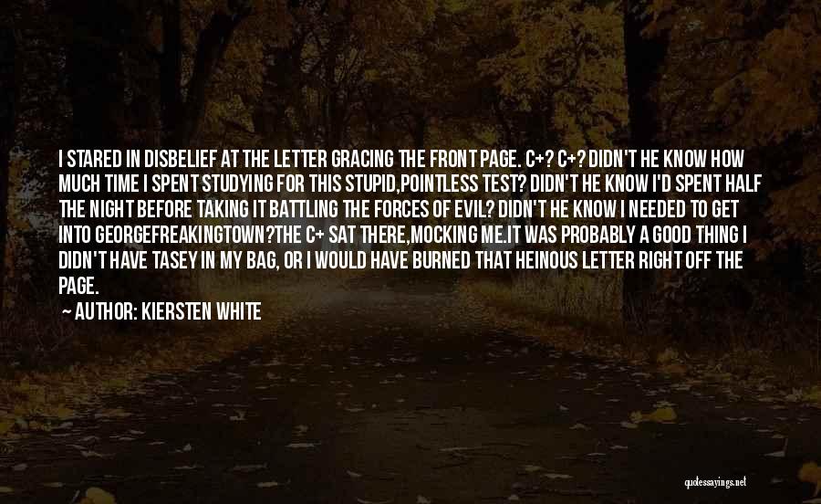 The Sat Test Quotes By Kiersten White
