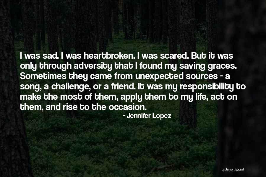 The Saving Graces Quotes By Jennifer Lopez The Saving Graces Quotes By Jennifer Lopez