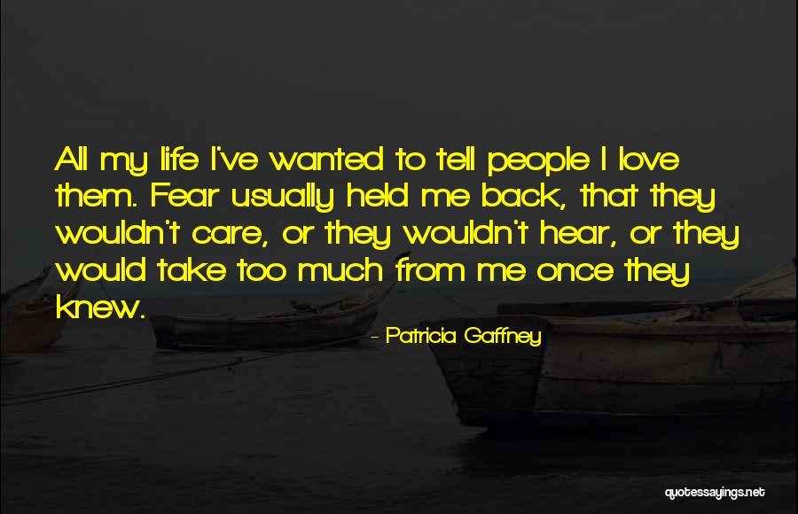 The Saving Graces Quotes By Patricia Gaffney The Saving Graces Quotes By Patricia Gaffney