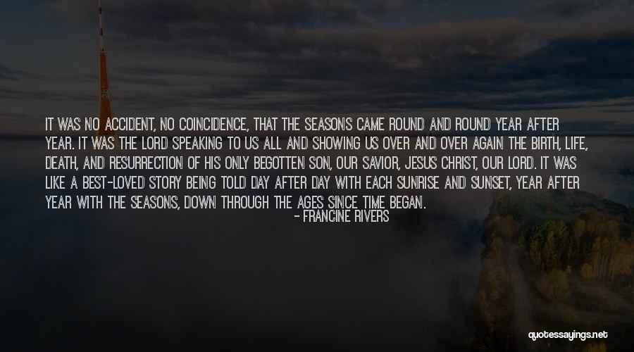 The Savior's Birth Quotes By Francine Rivers