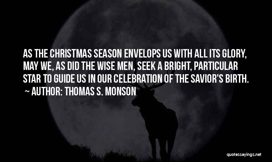 The Savior's Birth Quotes By Thomas S. Monson