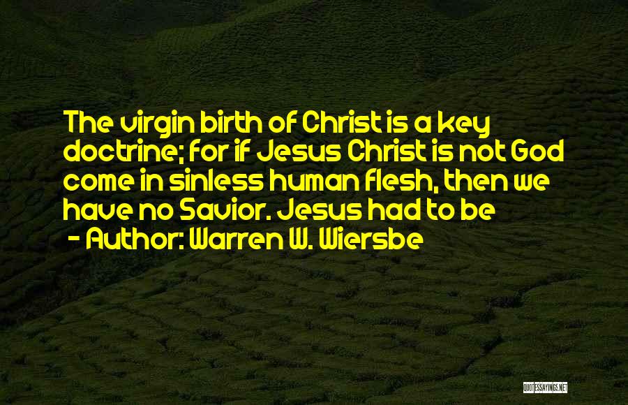 The Savior's Birth Quotes By Warren W. Wiersbe