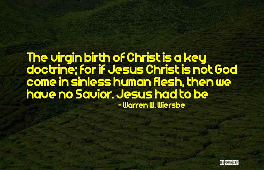 The Savior's Birth Quotes By Warren W. Wiersbe