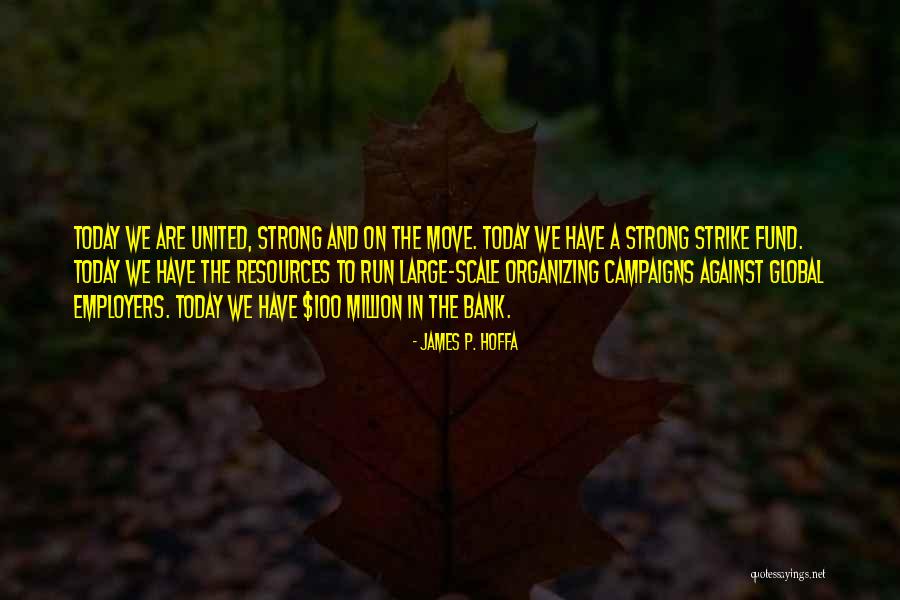 The Scale Quotes By James P. Hoffa The Scale Quotes By James P. Hoffa