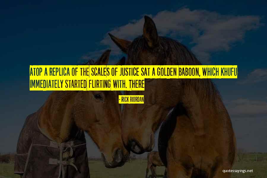 The Scales Of Justice Quotes By Rick Riordan The Scales Of Justice Quotes By Rick Riordan