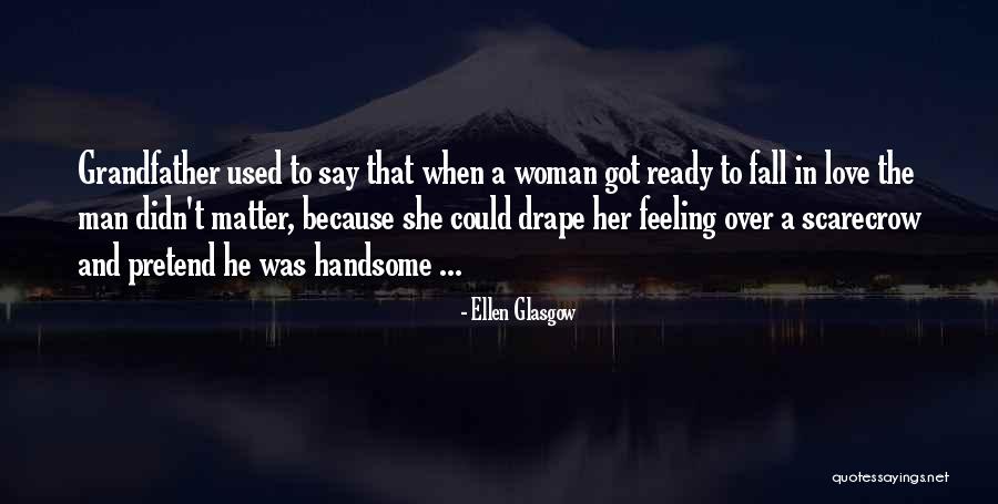 The Scarecrow Quotes By Ellen Glasgow The Scarecrow Quotes By Ellen Glasgow