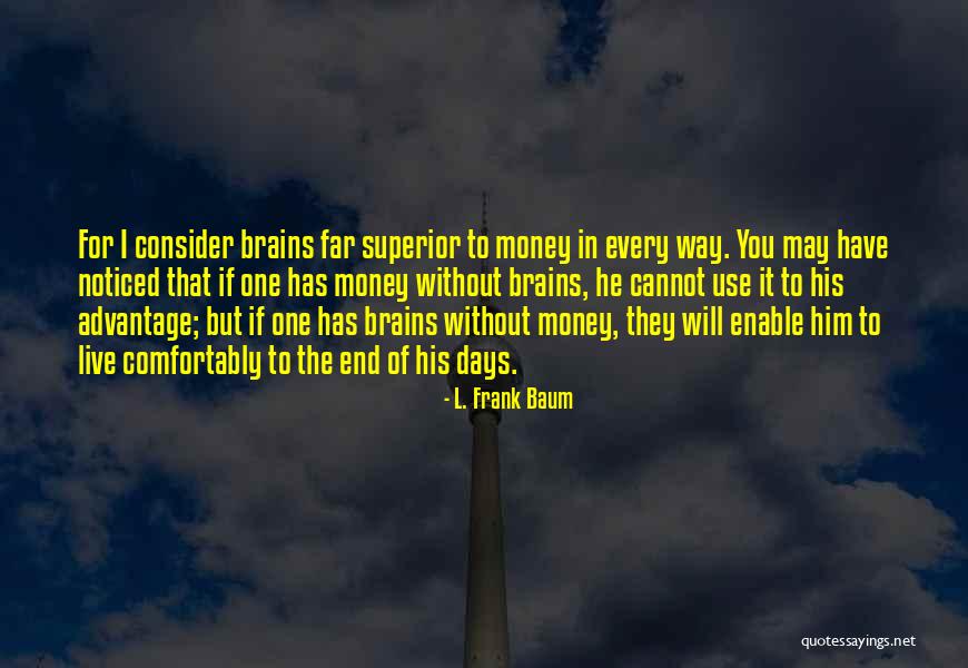 The Scarecrow Quotes By L. Frank Baum The Scarecrow Quotes By L. Frank Baum