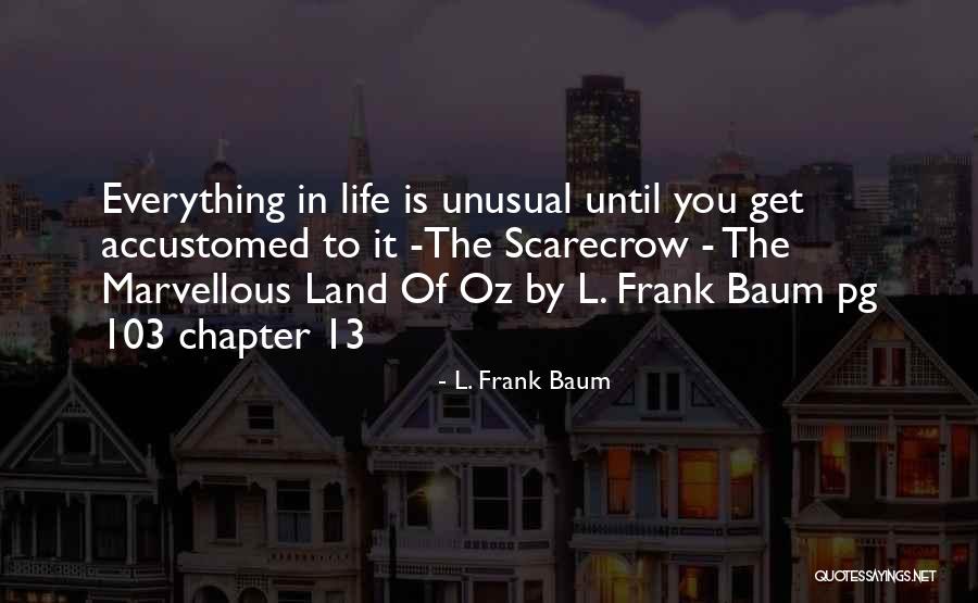 The Scarecrow Quotes By L. Frank Baum The Scarecrow Quotes By L. Frank Baum
