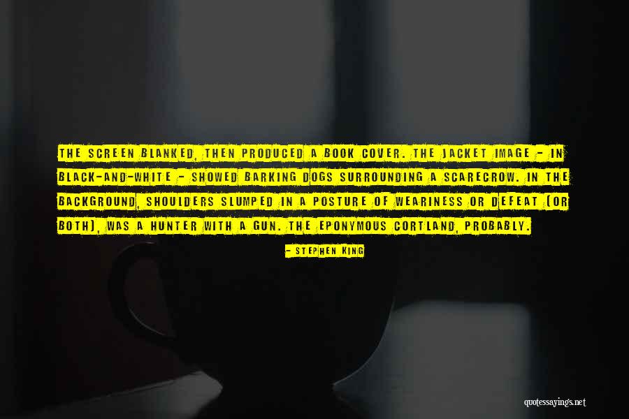 The Scarecrow Quotes By Stephen King The Scarecrow Quotes By Stephen King