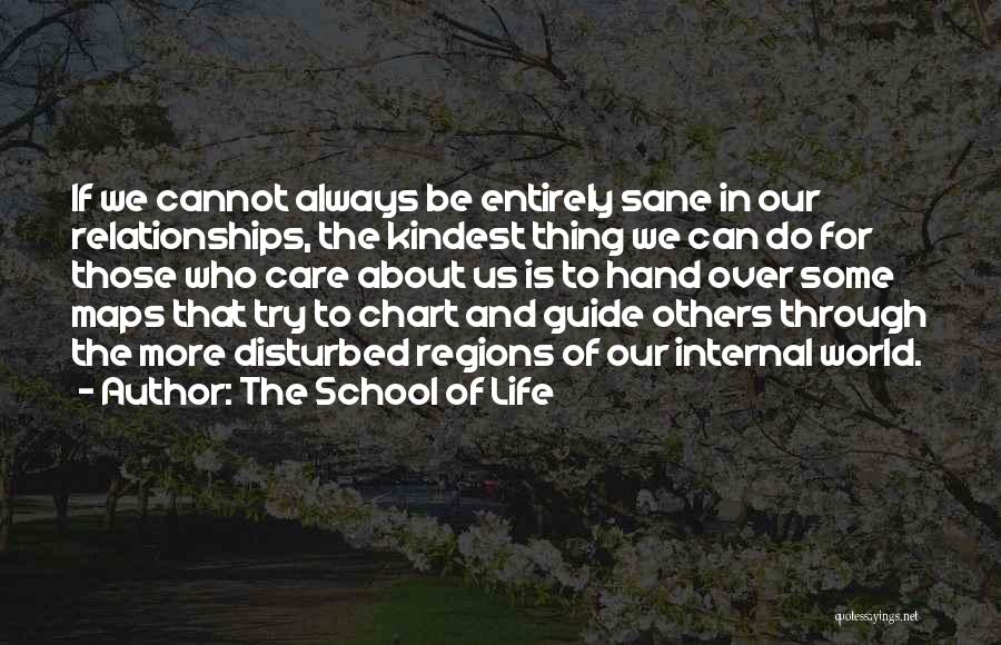 The School Of Life Quotes 1048856