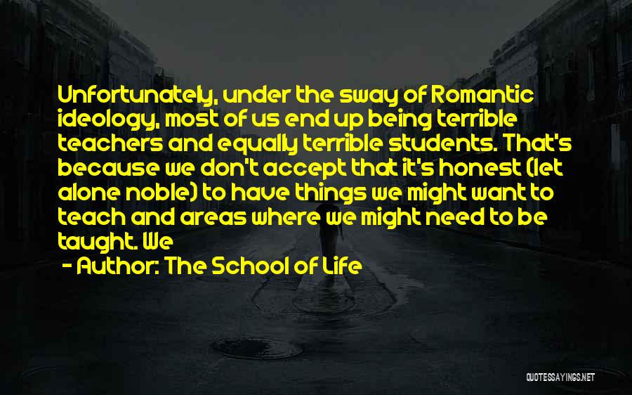The School Of Life Quotes 2092451