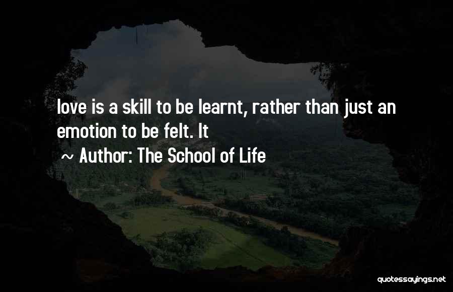 The School Of Life Quotes 2145638