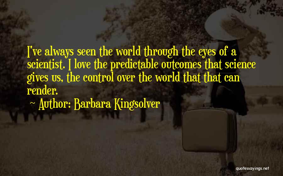 The Science Of Love Quotes By Barbara Kingsolver