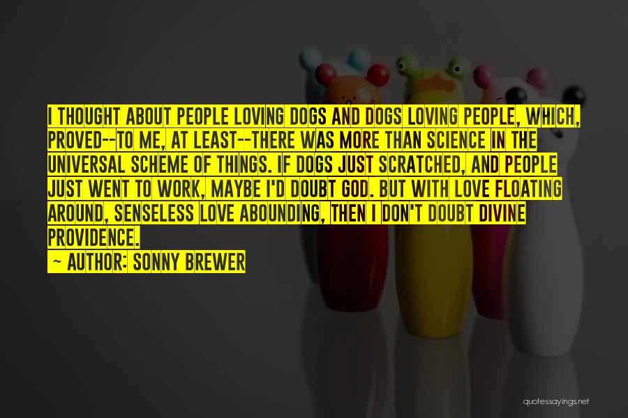 The Science Of Love Quotes By Sonny Brewer