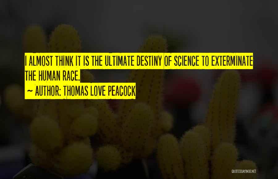 The Science Of Love Quotes By Thomas Love Peacock