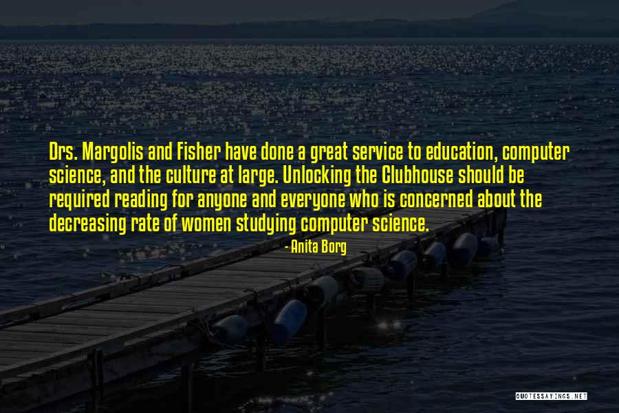 The Science Of Reading Quotes By Anita Borg The Science Of Reading Quotes By Anita Borg
