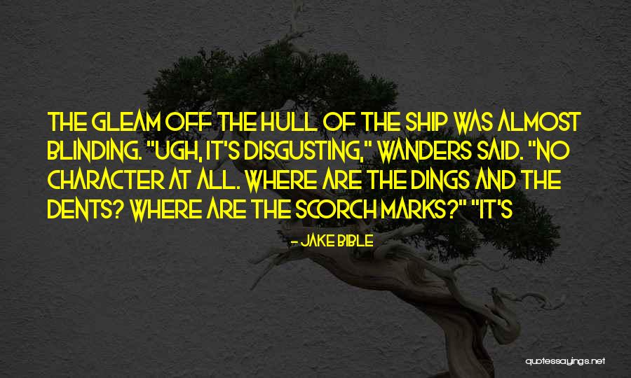 The Scorch Quotes By Jake Bible The Scorch Quotes By Jake Bible