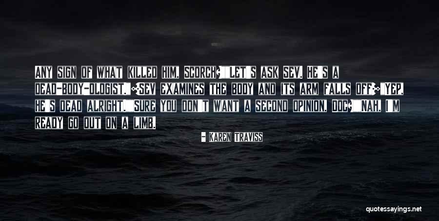 The Scorch Quotes By Karen Traviss The Scorch Quotes By Karen Traviss