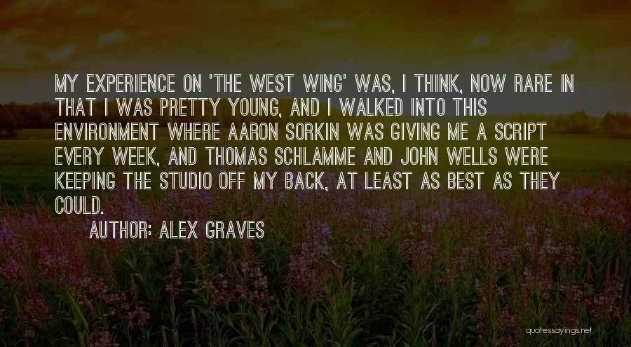The Script Best Quotes By Alex Graves