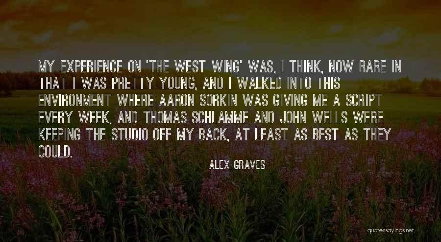 The Script Best Quotes By Alex Graves