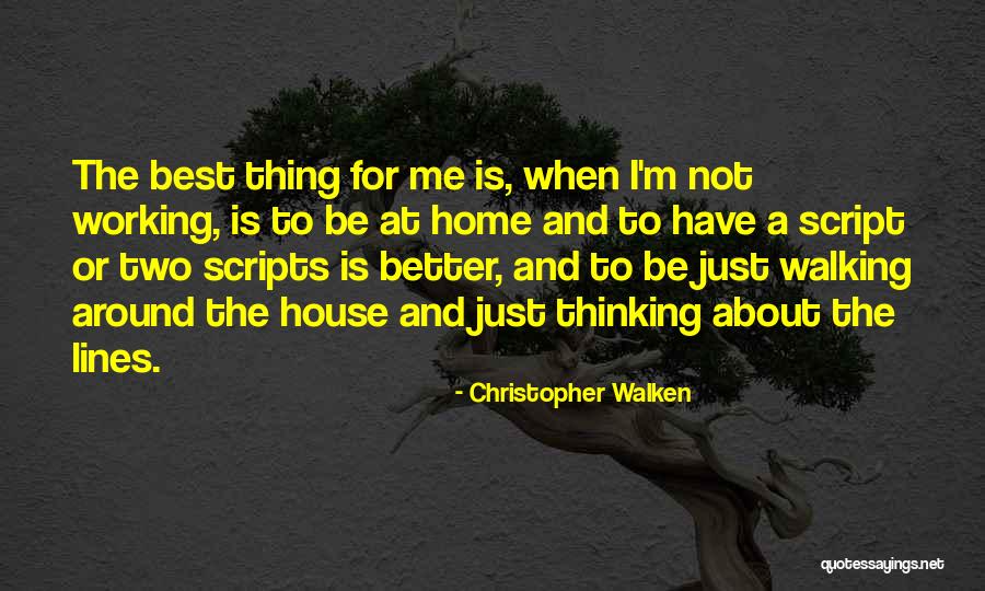 The Script Best Quotes By Christopher Walken The Script Best Quotes By Christopher Walken