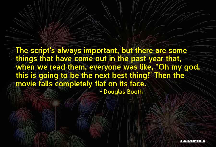 The Script Best Quotes By Douglas Booth