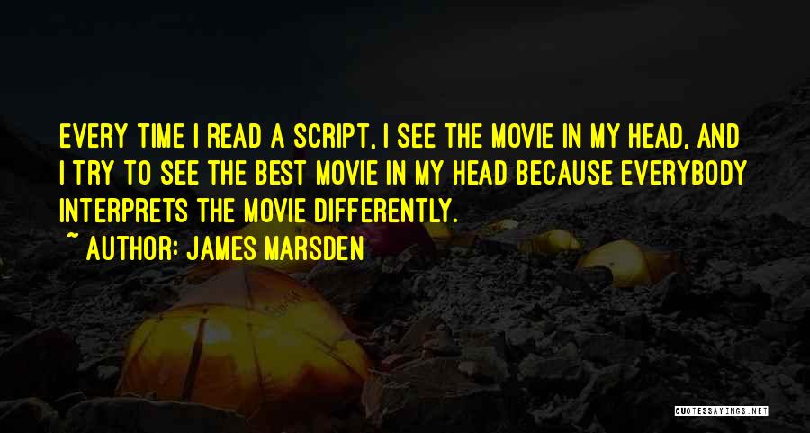 The Script Best Quotes By James Marsden