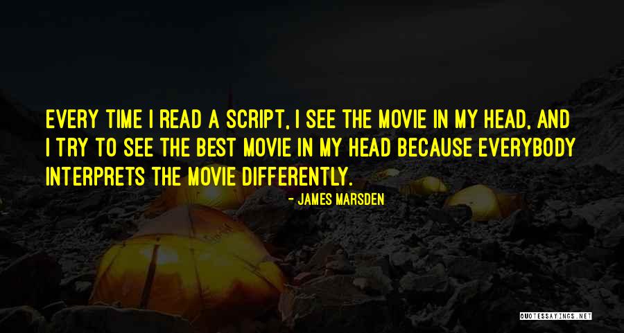 The Script Best Quotes By James Marsden