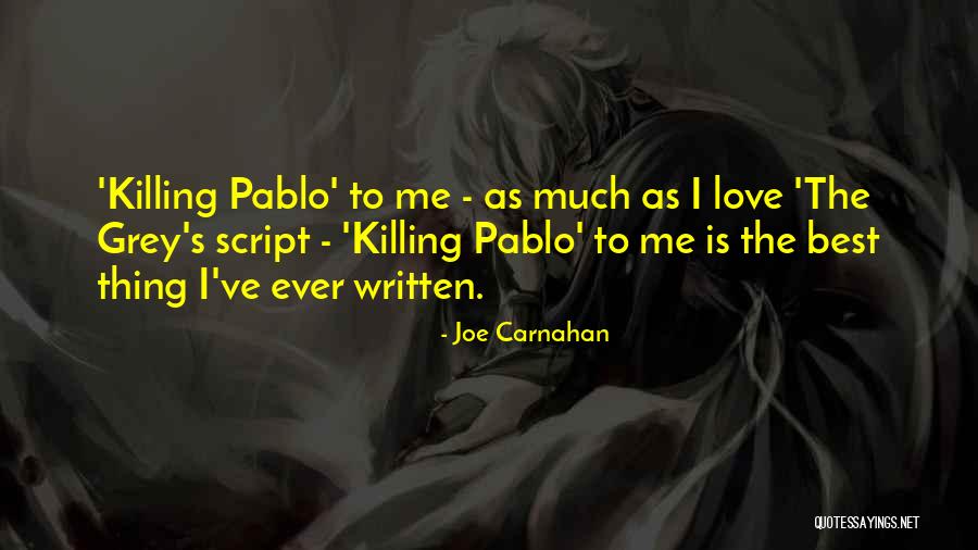 The Script Best Quotes By Joe Carnahan The Script Best Quotes By Joe Carnahan