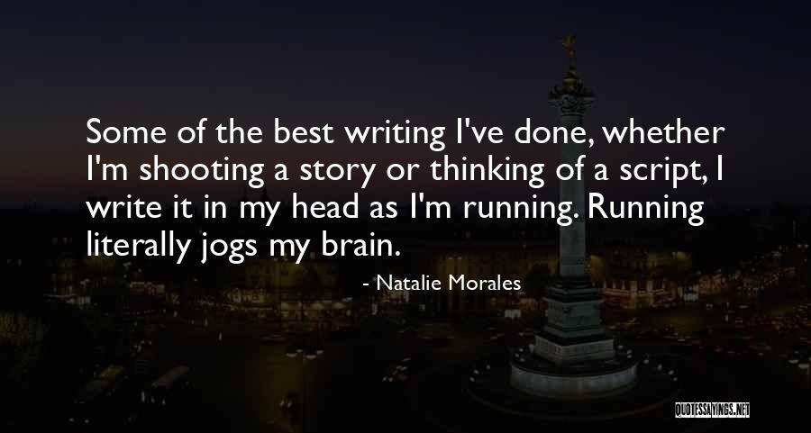 The Script Best Quotes By Natalie Morales The Script Best Quotes By Natalie Morales