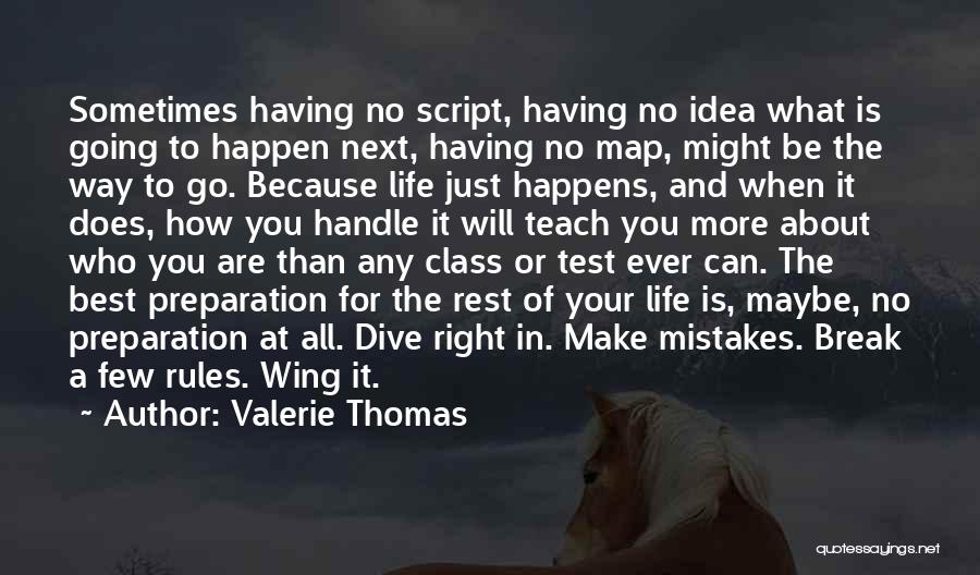 The Script Best Quotes By Valerie Thomas