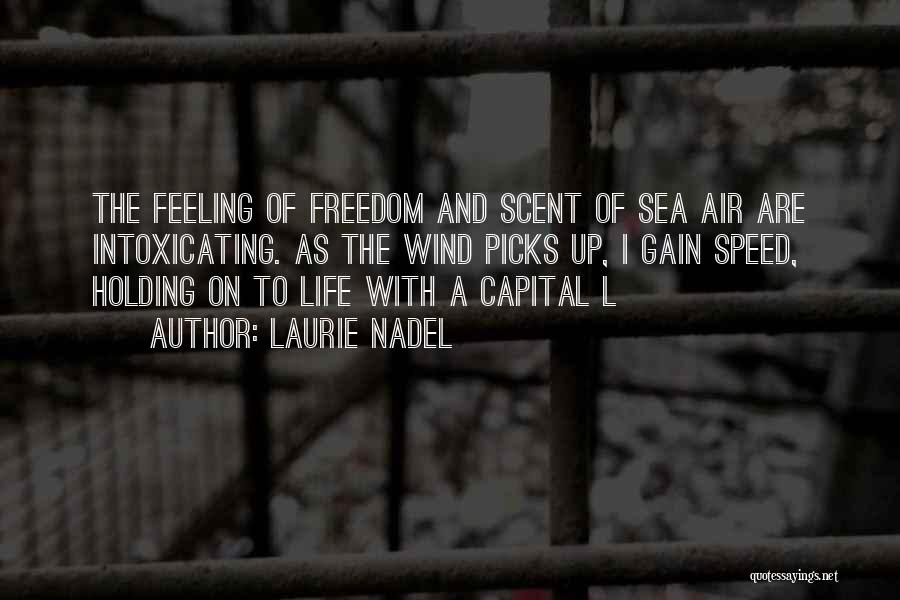 The Sea And Freedom Quotes By Laurie Nadel