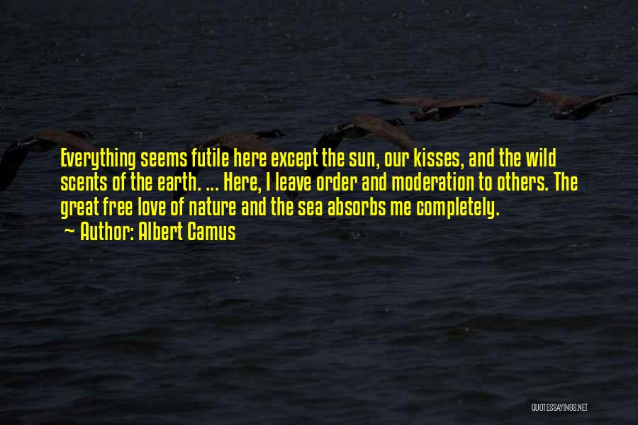The Sea And Love Quotes By Albert Camus