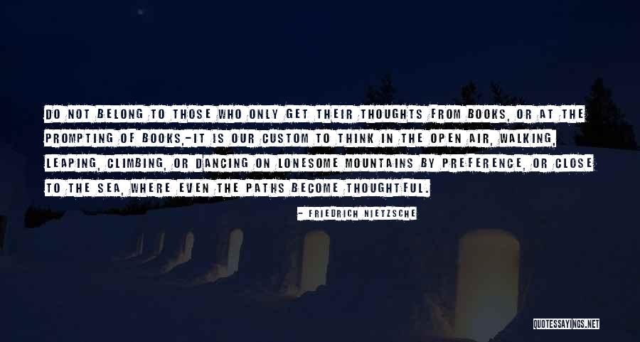 The Sea Close By Quotes By Friedrich Nietzsche The Sea Close By Quotes By Friedrich Nietzsche