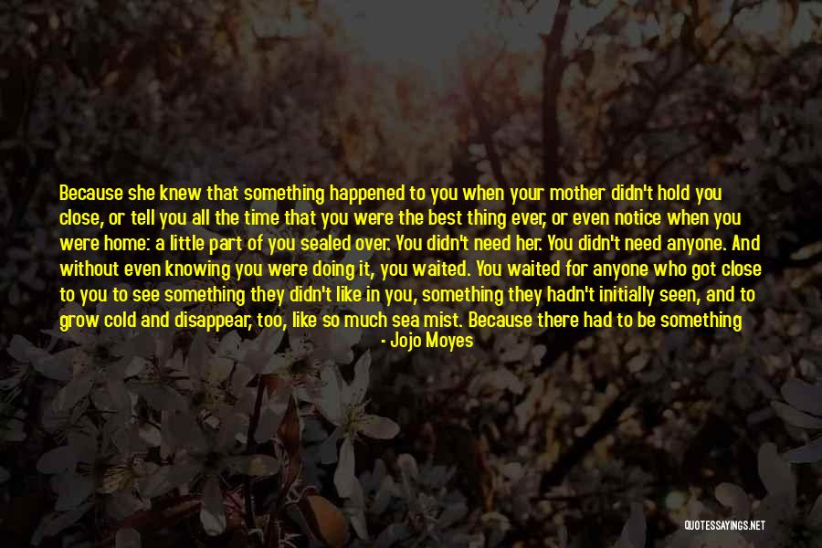 The Sea Close By Quotes By Jojo Moyes The Sea Close By Quotes By Jojo Moyes